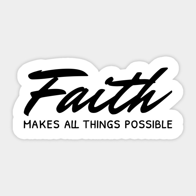 Faith Love Hope Family Faith Quotes Christian Quotes Religious Quotes Faith Love Hope Family Faith Quotes Sticker Teepublic Au