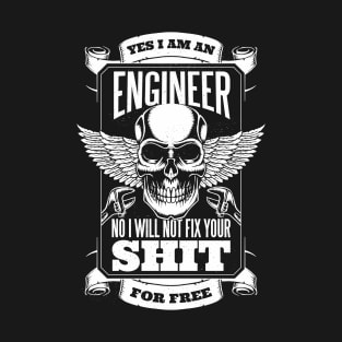 I AM AN ENGINEER T-Shirt
