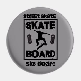 Street Skater Pin
