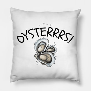 OYSTERRRS! Pillow