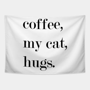 Coffee, My Cat, Hugs. Tapestry