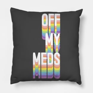 Off My Meds \ Aesthetic Illustration Art Pillow