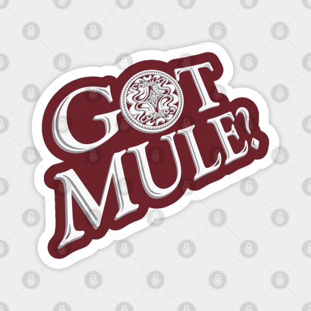 Got Mule? Magnet by DA42