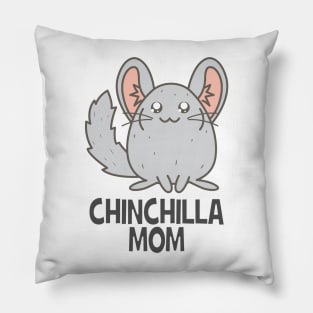 Chinchilla mom Pillow