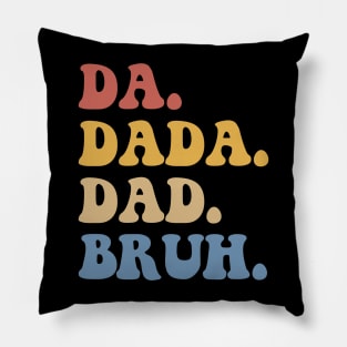 Da Dada Dad Bruh Fathers Day Gift Funny Vintage Groovy Pillow