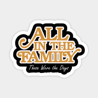 All in the Family Dark Magnet