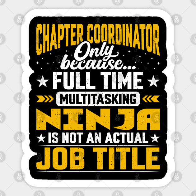 Chapter Coordinator Job Title - Funny Chapter Manager - Chapter Coordinator Gift - Sticker | TeePublic Chapter Coordinator Job Title - Funny Chapter Manager - Chapter Coordinator Gift - Sticker | TeePublic