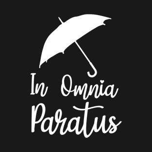 In Omnia Paratus T-Shirt