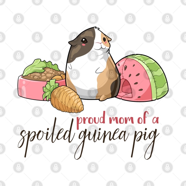 Proud Mom of a Spoiled Guinea Pig by My Furry Friend