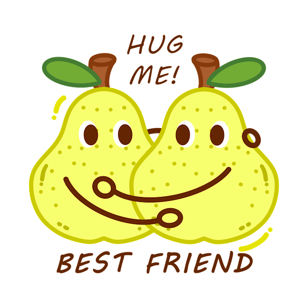 Best Friend, Hug Me, Cute Pear by LycheeDesign