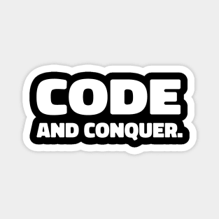 code and conquer coder humor funny nerds Magnet