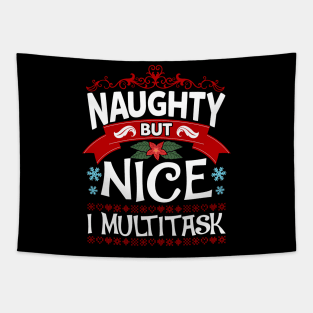 Naughty But Nice I Multitask Funny Christmas Humor Tapestry