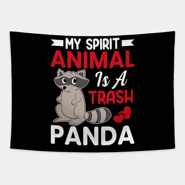 My Spirit Animal Is a Trash Panda - Funny Raccoon Lover Tapestry by Pizzan