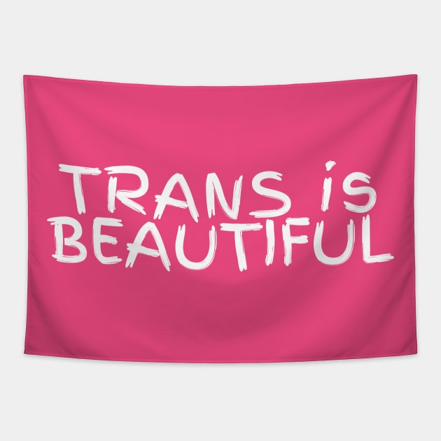 Trans Is Beautiful Tapestry by Antonio Rael