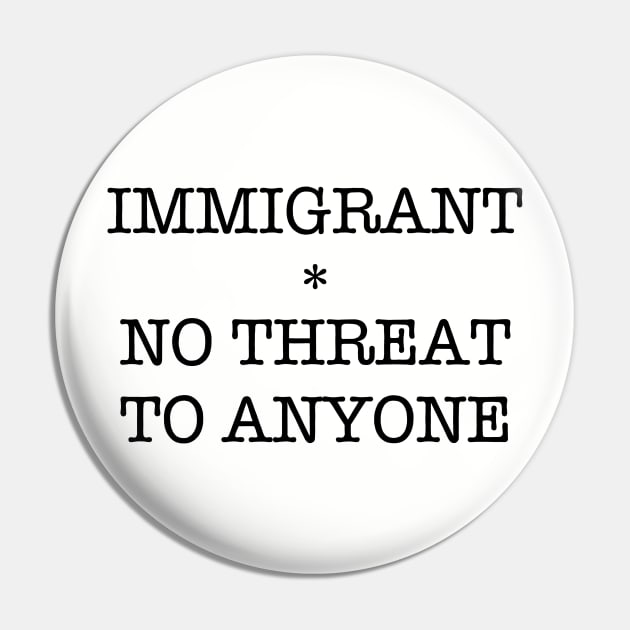 IMMIGRANT Pin by SignsOfResistance