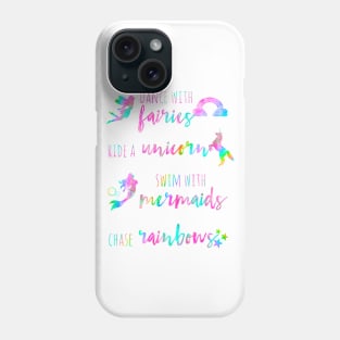 Fairies, Unicorns, Mermaids and Rainbows Phone Case