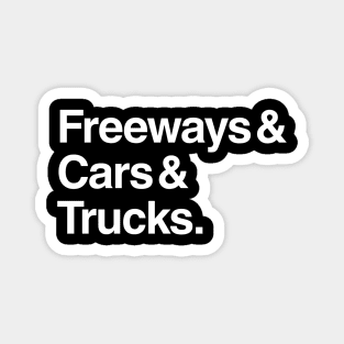 Freeways & Cars & Trucks Magnet