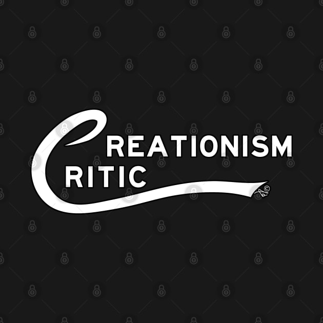 Creationism Critic (white) by Tai's Tees by TaizTeez