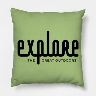 Explore the great outdoors Pillow