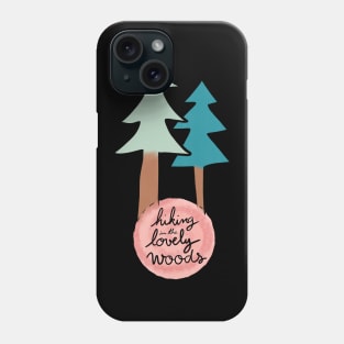 Hiking in the Lovely Woods Phone Case