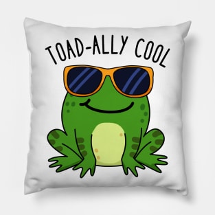 Toadally Cool Cute Toad Pun. Pillow