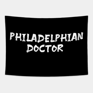 Philadelphian Doctor for doctors of Philadelphia Tapestry