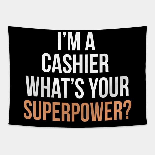 I'm a cashier what's your superpower? Tapestry by cypryanus