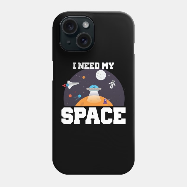 Funny I Need My Space Astronaut & Aliens Spaceship Phone Case by theperfectpresents