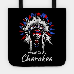 Proud To Be Cherokee Tote