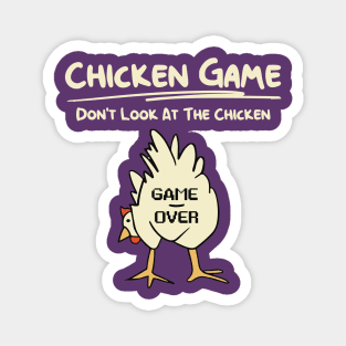 Don't-Look-At-The-Chicken Magnet