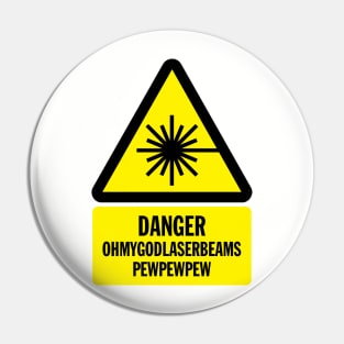 Danger Laser Beams Funny Shirt Pin