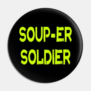 Antifa Soup Soldier Pin