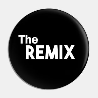 The Remix Music Album Song Genre Matching Family Pin