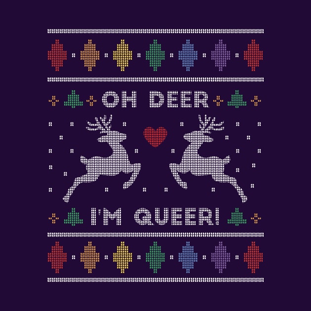 Oh Dear, I'm Queer // Funny LGBTQ Ugly Christmas Sweater by SLAG_Creative