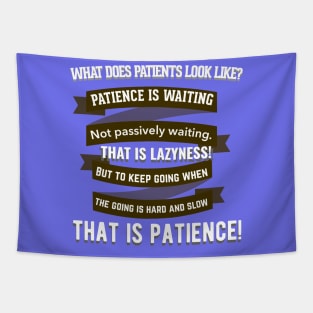 What is Patience Tapestry