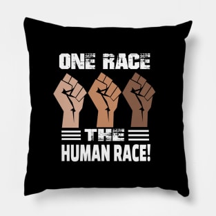 one race the human race..community equal rights.. Pillow