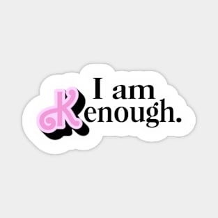 I am Kenough - Pink X Pink Magnet