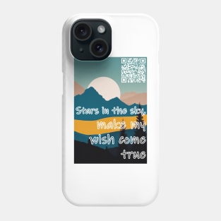 Stars in the sky, make my wish come true Before the night has passed me by Phone Case