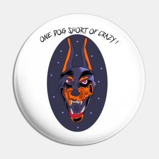 One Dog Short Of Crazy Funny Cartoon Design For Dog Lovers Pin