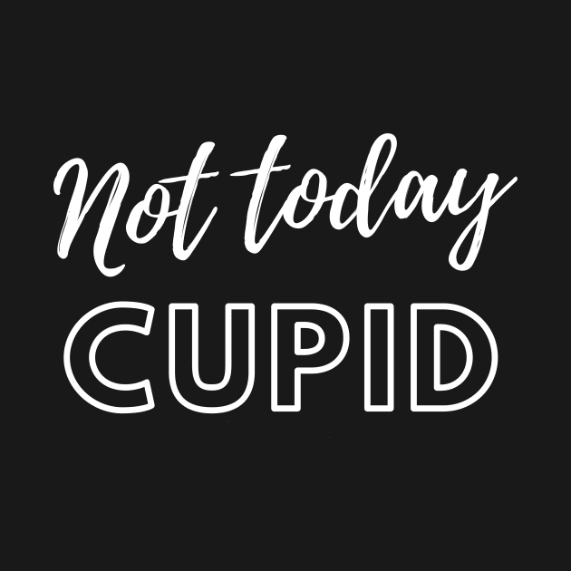 Not Today Cupid by TheMoonlitPorch