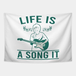 Life is a song it Tapestry