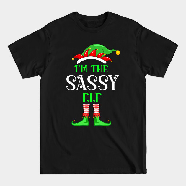 Disover I’m The Sassy Elf Family Matching Group Christmas Funny - Im The Sassy Elf - T-Shirt