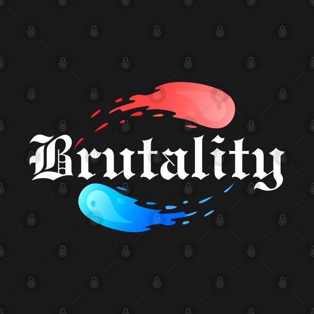 BRUTALITY by Popular_and_Newest