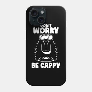 Don't Worry be Cappy Funny Capybara Face Rodent Capybaras Phone Case