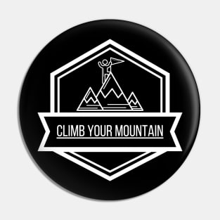 Climb Your Mountain Pin