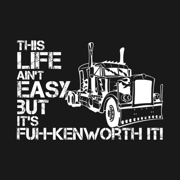 "fuh-kenworth it" front print by HammerLaneLegacy