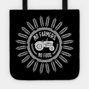 No farmers no food! Tote