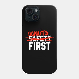 Donuts First Phone Case