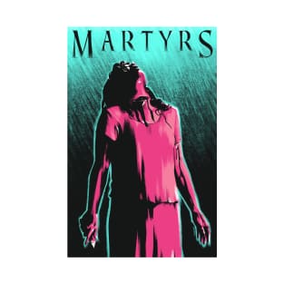 Martyrs Movie Art T-Shirt