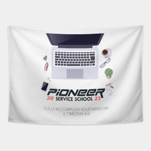 pioneer service school 2023 Tapestry